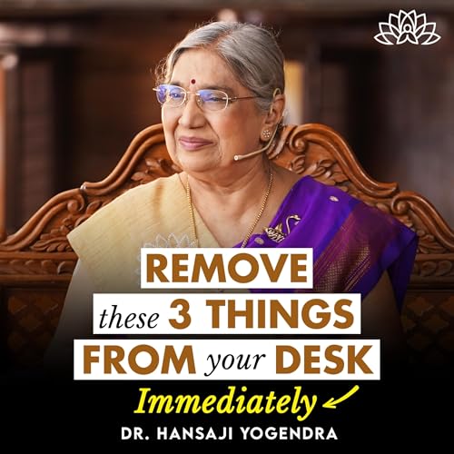 3 Things to Remove from Your Desk Today | Clear Negative Energy & Boost Productivity | Dr Hansaji