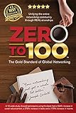 Zero to 100: The Gold Standard of Global Networking