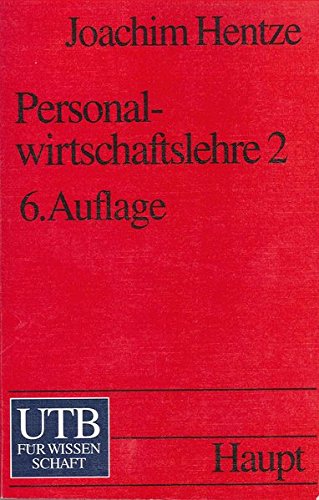 Personalwirtschaftslehre, Teil 1 Personalwirtschaftslehre, Teil 1