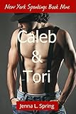 Caleb & Tori: New York Spankings Book Nine