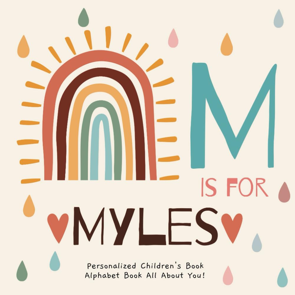 M is for Myles: A Personalized Children's Book: An Alphabet Adventure All About You!