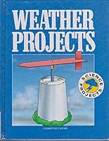 Weather Projects (Science Projects) 0745151205 Book Cover