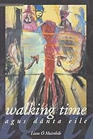 Walking Time: Agus Danta Eile 1902420284 Book Cover
