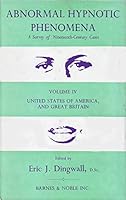Abnormal Hypnotic Phenomena: v. 4: Survey of 19th Century Cases 0700013156 Book Cover