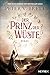 Der Prinz der Wüste: Roman (Demon Zyklus 7)