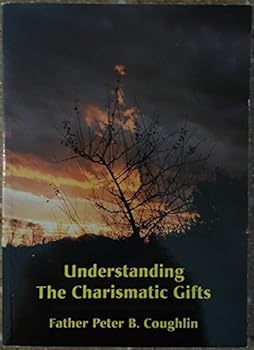 Paperback Understanding the charismatic gifts Book