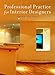 Professional Practice for Interior Designers, 3rd Edition