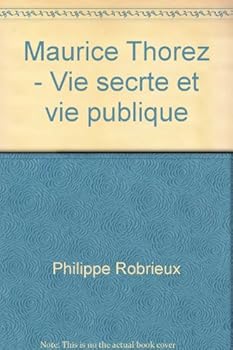 Hardcover Maurice Thorez - Vie secrete et vie publique [French] Book