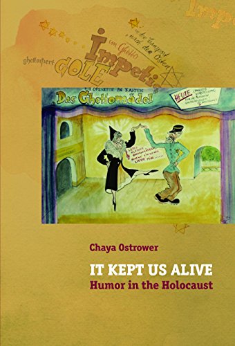It Kept Us Alive: Humor in the Holocaust