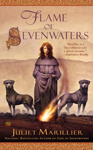 Flame Of Sevenwaters The Sevenwaters Series Book 6 Kindle Edition By Marillier Juliet Literature Fiction Kindle Ebooks Amazon Com