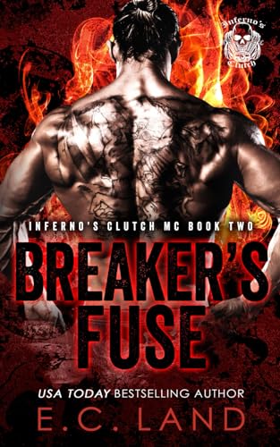 Breaker's Fuse (Inferno's Clutch MC)