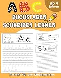 Buchstaben Schreiben Lernen: Einfaches Nachspuren des Alphabets mit Ausmalbildern für Vorschulkinder und Kinder ab 4 Jahren | Über 90 Übungsseiten zur Verbesserung der Handschrift