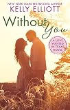 without you lyrics oh wonder  Without You (Love Wanted in Texas Book 1) (English Edition)