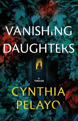 Cover of Vanishing Daughters: A Thriller