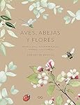 Aves, abejas y flores: Guía paso a paso para pintr...:
