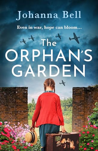 The Orphan’s Garden: Emotional and inspiring World War 2 fiction (English Edition)