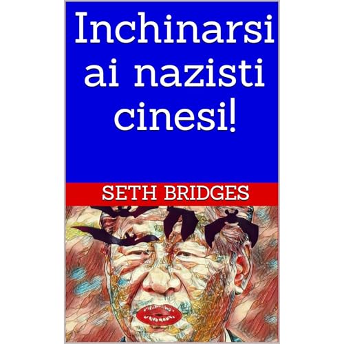 Inchinarsi ai nazisti cinesi! Audiolibro Por Seth Bridges arte de portada