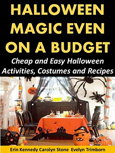 Halloween Magic Even on a Budget: Cheap and Easy Halloween