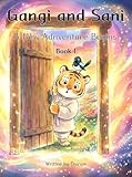 Gangi and Sani: A New Adventure Begins (English Edition)