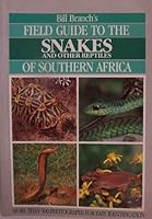 Bill Branch's Field Guide to the Snakes and Other Reptiles of Southern Africa 086977641X Book Cover