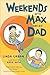 Weekends with Max and His Dad