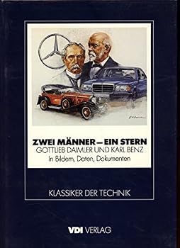 Hardcover ZWEI MANNER EIN STERN. GOTTLIEB DAIMLER UND KARL BENZ IN BILDERN, DATEN UND DOKUMENTEN. [German] Book