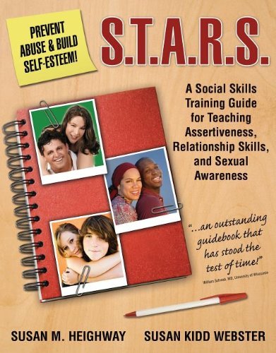 S.T.A.R.S. A Social Skills Training Guide for Teaching Assertiveness, Relationship Skills, and Sexual Awareness by Susan M. Heighway (2008-01-30)