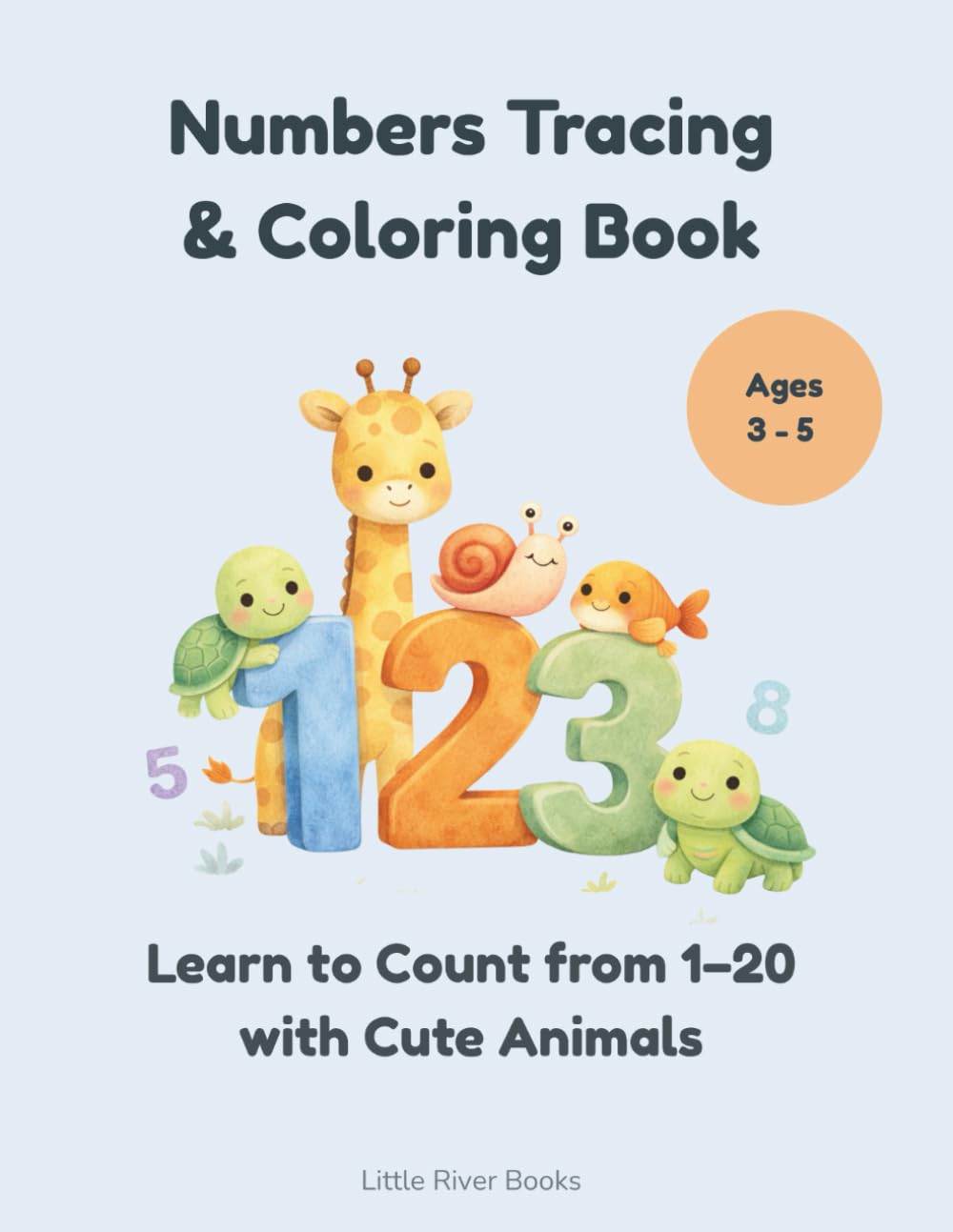 Numbers Tracing and Coloring Book: Learn to Count from 1–20 with Cute Animals