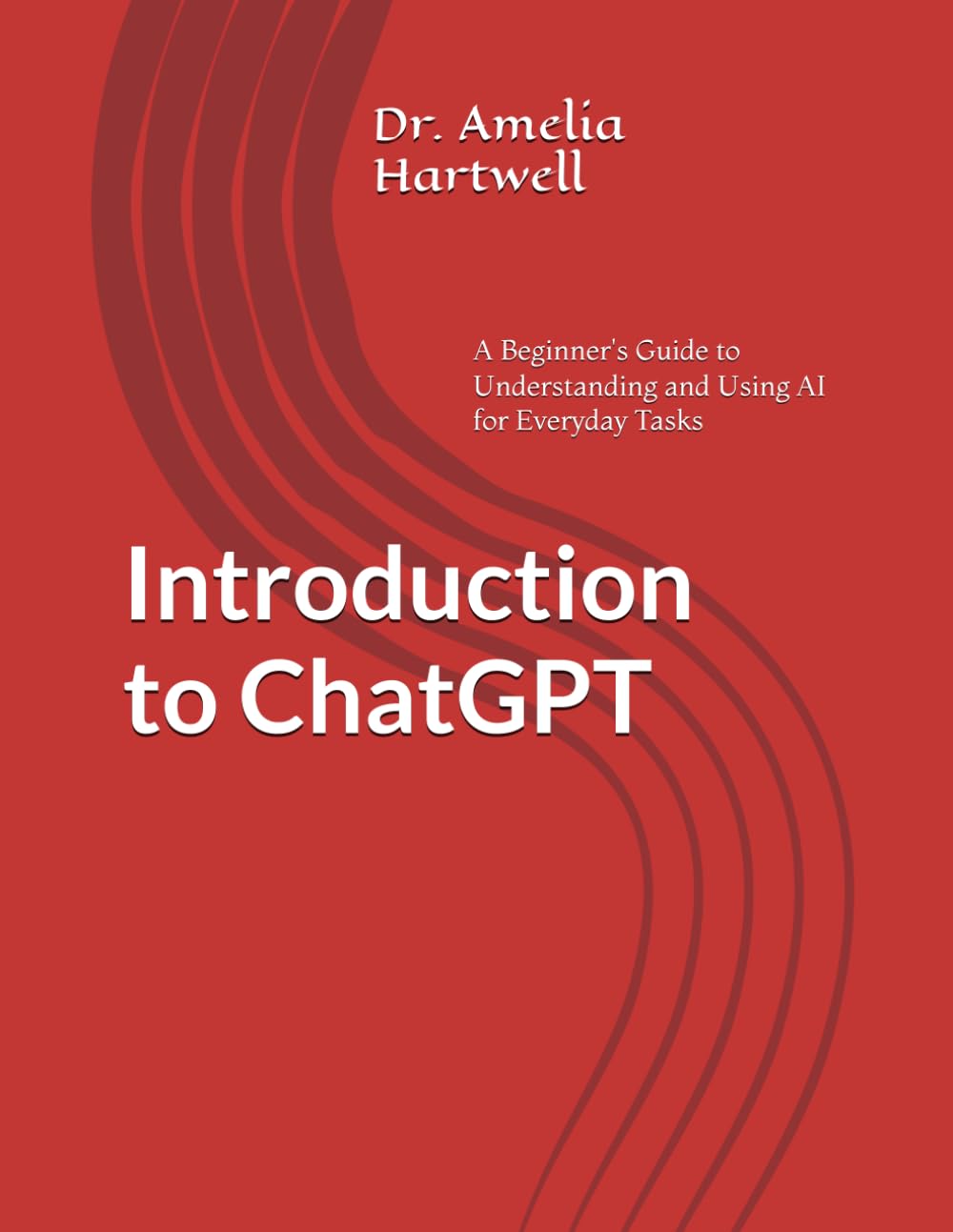 Introduction to ChatGPT: A Beginner's Guide to Understanding and Using AI for Everyday Tasks