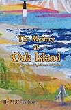 The Mystery at Oak Island (Lighthouse Adventure Book)