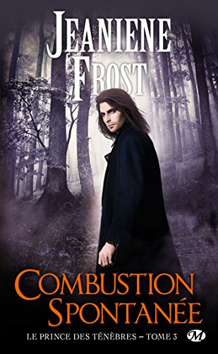 Télécharger Combustion spontanée: Le Prince des ténèbres, T3 Livre PDF Gratuit
