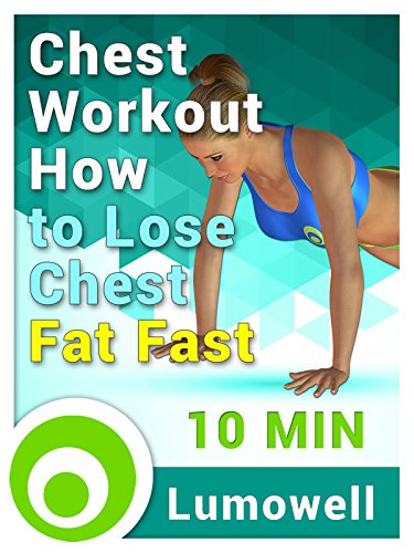 Chest Workout: How to Lose Chest Fat Fast