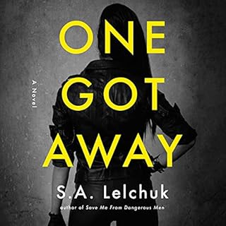 One Got Away Audiobook By S. A. Lelchuk cover art