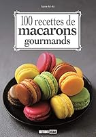 100 RECETTES DE MACARONS GOURMANDS 2822603790 Book Cover