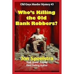 Who's Killing the Old Bank Robbers Audiolibro Por Jon Spoelstra arte de portada