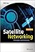 Satellite Networking: Principles and Protocols
