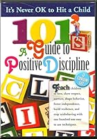 101's a Guide to Positive Discipline 0975425501 Book Cover