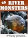 25 River Monsters! Incredible Facts, Photos and Video Links to Some of the Scariest River Creatures on Earth! (25 Amazing Animals Series Book 9)