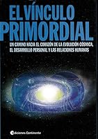El vinculo primordial 9507543627 Book Cover