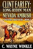 hurley lost acteur  Clint Earley: Long Ridin’ Man: Nevada Ambush: A Western Adventure (A Clint Earley Western)