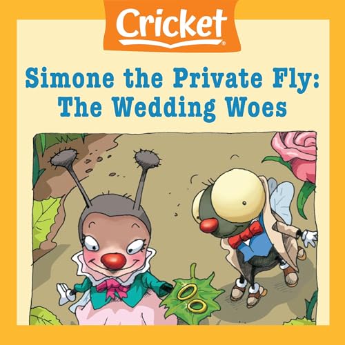 Simone the Private Fly: The Wedding Woes by Cassandra Rose episode artwork