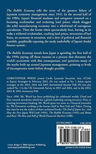 The Bubble Economy: Japan's Extraordinary Speculative Boom of the '80s and the Dramatic Bust of th