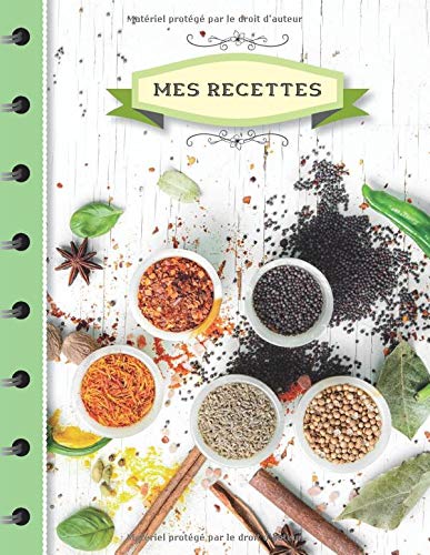 Télécharger Mes recettes: Cahier De Recettes à Remplir - Cahier De Recettes à Compléter - 52 Recettes (2 page Livre PDF Gratuit