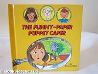 Funny-Paper Puppet Caper (Carolrhoda Mini-Mystery) 0876141742 Book Cover
