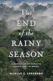 The End of the Rainy Season: Discovering My Family's Hidden Past in Brazil