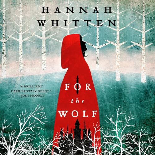 For the Wolf Audiolibro Por Hannah Whitten arte de portada
