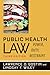 Public Health Law: Power, Duty, Restraint