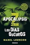  Apocalipsis Z. Los d?-as oscuros by Manel Loureiro Dova (2011-05-06)