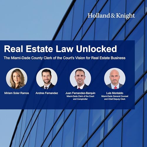 The Miami-Dade County Clerk of the Court's Vision for Real Estate Business