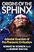 Origins of the Sphinx: Celestial Guardian of Pre-Pharaonic Civilization